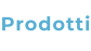 Prodotti